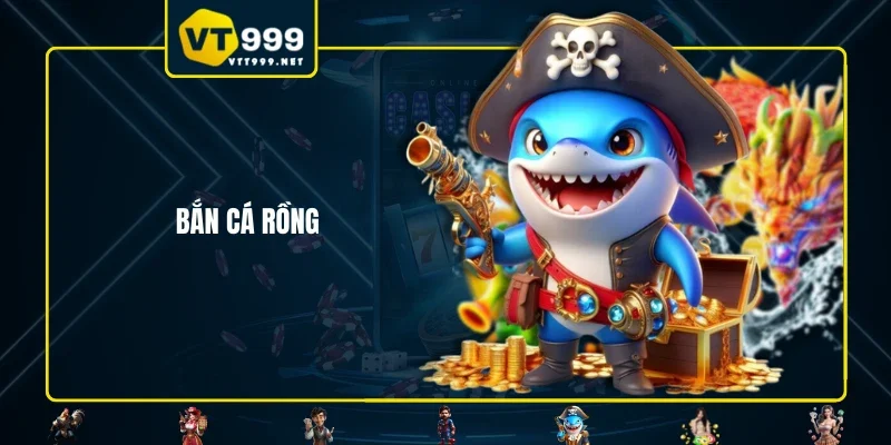 Bắn cá rồng
